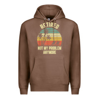 Chestnut retired shirt not my problem anymore funny retirement t shirt Premium Hoodie - linhVisuals