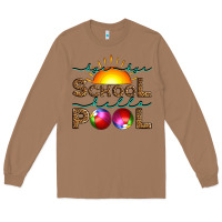 Bye Bye School Hello Pool Long Sleeve Tee | Teevron