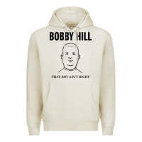 Oatmeal Heather bobby hill that boy ain't right [tw] Premium Hoodie - linhVisuals
