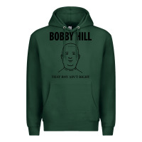 Sports Green bobby hill that boy ain't right [tw] Premium Hoodie - linhVisuals