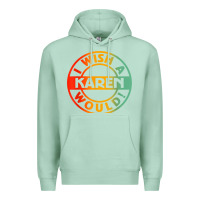 Seafoam i wish a karen would t shirt Premium Hoodie - linhVisuals