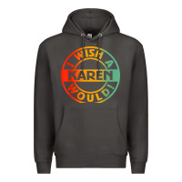 Smoke i wish a karen would t shirt Premium Hoodie - linhVisuals