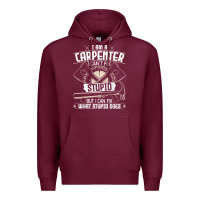 Burgundy i can't fix stupid   funny carpentry woodworking carpenter t shirt Premium Hoodie - linhVisuals