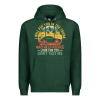 I Will Put You In The Trunk And Help People Funny Saying T Shirt Premium Hoodie | Teevron