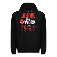 Black caregiving is a work of heart caregiver gifts for men, women t shirt Premium Hoodie - linhVisuals