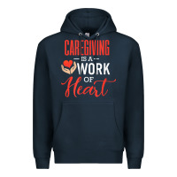Navy caregiving is a work of heart caregiver gifts for men, women t shirt Premium Hoodie - linhVisuals