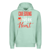 Seafoam caregiving is a work of heart caregiver gifts for men, women t shirt Premium Hoodie - linhVisuals
