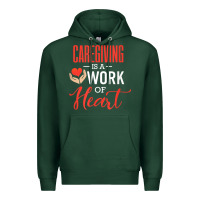 Caregiving Is A Work Of Heart Caregiver Gifts For Men, Women T Shirt Premium Hoodie | Teevron