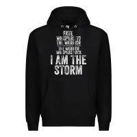 Black fate whispers to warrior i am the storm quote gritty fighter t shirt Premium Hoodie - linhVisuals
