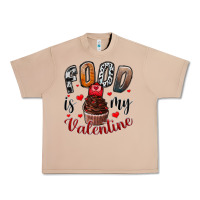 Burro Food İs My Valentine Urban Heavy Tee - SublimationCraftShop