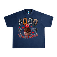 Navy Food İs My Valentine Urban Heavy Tee - SublimationCraftShop