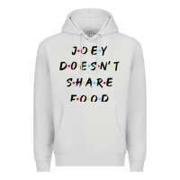 Dove Grey funny joey doesn't share food how you doin quoted friends t shirt Premium Hoodie - linhVisuals
