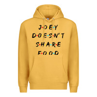 Mustard funny joey doesn't share food how you doin quoted friends t shirt Premium Hoodie - linhVisuals