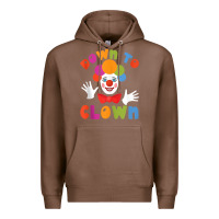 Chestnut down to clown funny circus tank top Premium Hoodie - linhVisuals