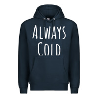 Navy always cold sweatshirt Premium Hoodie - linhVisuals