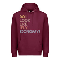 Burgundy do i look like i fly economy   funny vintage retro premium t shirt Premium Hoodie - linhVisuals