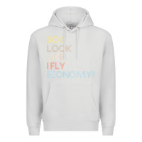 Dove Grey do i look like i fly economy   funny vintage retro premium t shirt Premium Hoodie - linhVisuals