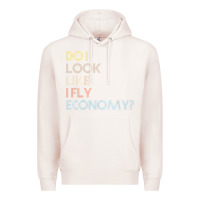 Pale Pink do i look like i fly economy   funny vintage retro premium t shirt Premium Hoodie - linhVisuals