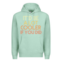 Seafoam it'd be a lot cooler if you did premium t shirt Premium Hoodie - linhVisuals