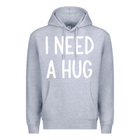 Heather Grey i need a hug, funny, joke, sarcastic, family t shirt Premium Hoodie - linhVisuals