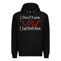 Black i don't know i just work here     t shirt Premium Hoodie - linhVisuals
