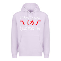 Lilac i don't know i just work here     t shirt Premium Hoodie - linhVisuals