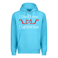 Ocean Blue i don't know i just work here     t shirt Premium Hoodie - linhVisuals