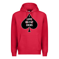 Cardinal i love big fat cocks queen of spades t shirt Premium Hoodie - linhVisuals