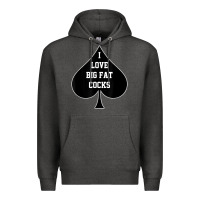 Charcoal Heather i love big fat cocks queen of spades t shirt Premium Hoodie - linhVisuals