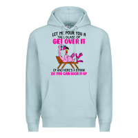 Blue Mist let me pour you a tall glass of get over it flamingo t shirt Premium Hoodie - linhVisuals