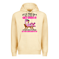 Pina Colada let me pour you a tall glass of get over it flamingo t shirt Premium Hoodie - linhVisuals