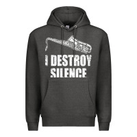Charcoal Heather Saxophone I Destroy Silence Saxophonist | For Musicians Premium Hoodie - linhVisuals