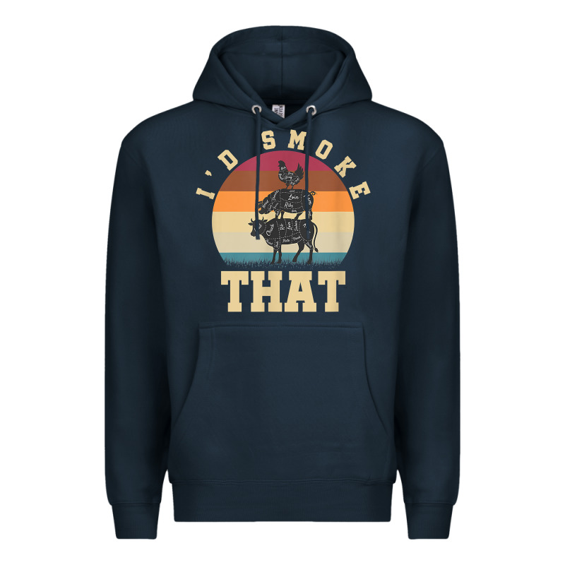 Id Smoke That Funny Smoked Pork Meat Lover Bbq Gift Barbecue T Shirt Premium Hoodie by linhVisuals | Teevron