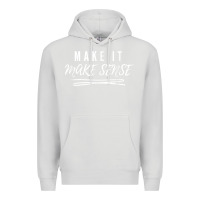 Dove Grey make it make sense funny catchphrase t shirt Premium Hoodie - linhVisuals