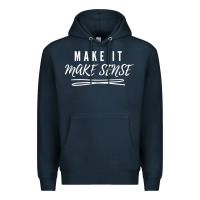 Make It Make Sense Funny Catchphrase T Shirt Premium Hoodie | Teevron