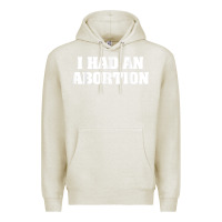 Oatmeal Heather i had an abortion shirt pro choice Premium Hoodie - linhVisuals