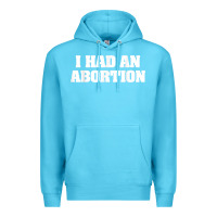 Ocean Blue i had an abortion shirt pro choice Premium Hoodie - linhVisuals