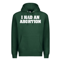 Sports Green i had an abortion shirt pro choice Premium Hoodie - linhVisuals