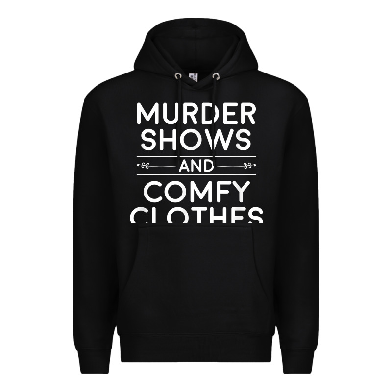 Crime Shows Shirt, Murder Shows And Comfy Clothes T Shirt Premium Hoodie by linhVisuals | Teevron