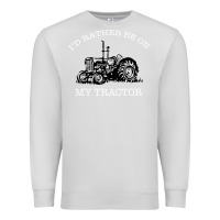 Dove Grey I'D Rather Be On My Tractor Premium Sweatshirt - Bettercallsaul