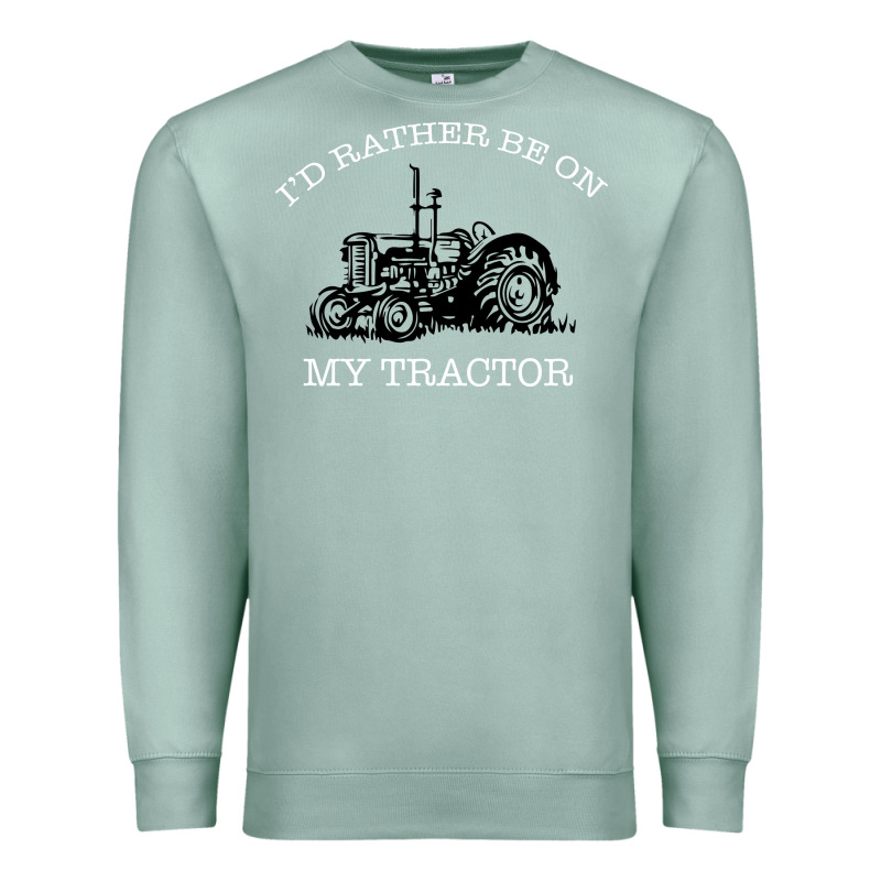 I'd Rather Be On My Tractor Premium Sweatshirt by Bettercallsaul | Teevron