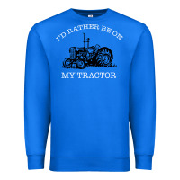 True Royal I'D Rather Be On My Tractor Premium Sweatshirt - Bettercallsaul