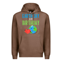 Chestnut earth day is my birthday shirt pro environment party gift t shirt Premium Hoodie - linhVisuals