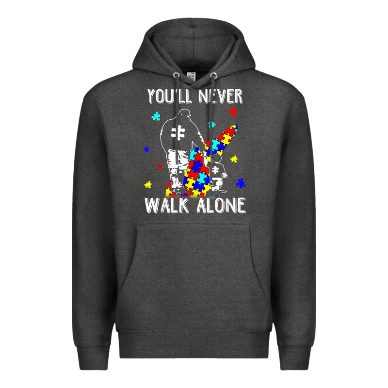 Autism Dad You Will Never Walk Alone Support Autism Son T Shirt Premium Hoodie by linhVisuals | Teevron