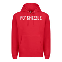 Red fo shizzle funny sarcastic novelty gangster hip hop rap t shirt Premium Hoodie - linhVisuals