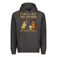 I Like Golf And Bourbon And Maybe 3 People T Shirt Premium Hoodie | Teevron