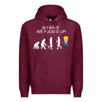 Burgundy go back we fucked up funny anti trump 2020 election apparel t shirt Premium Hoodie - linhVisuals