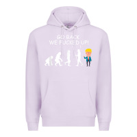 Lilac go back we fucked up funny anti trump 2020 election apparel t shirt Premium Hoodie - linhVisuals