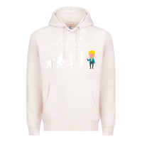 Pale Pink go back we fucked up funny anti trump 2020 election apparel t shirt Premium Hoodie - linhVisuals