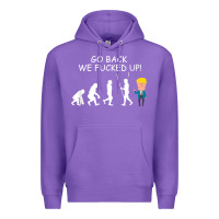 Purple go back we fucked up funny anti trump 2020 election apparel t shirt Premium Hoodie - linhVisuals